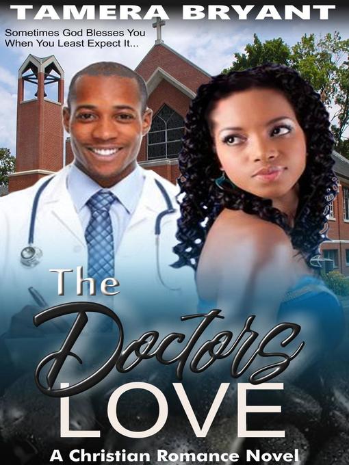 Title details for The Doctor's Love by Tamera Bryant - Available